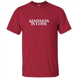 Kindness Is Cool T-shirt