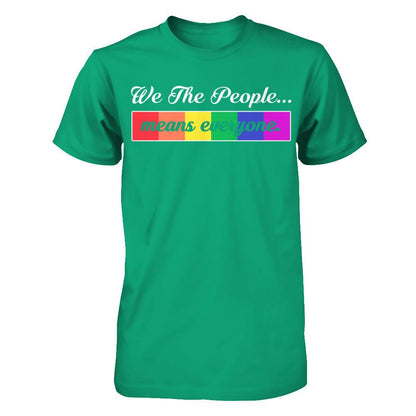 We The People Means Everyone T-shirt Gildan - Short Sleeve Tee Kelly Green