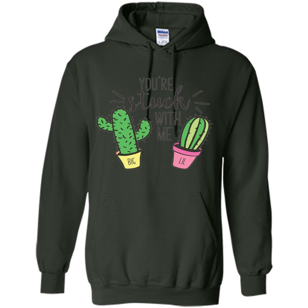 Cactus Lover T-shirt You're Stuck With Me Cactus Big Little Forest Green