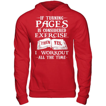 If Turning Pages Is Considered Exercise, Then Yes, I Workout All The Time Gildan - Pullover Hoodie Red