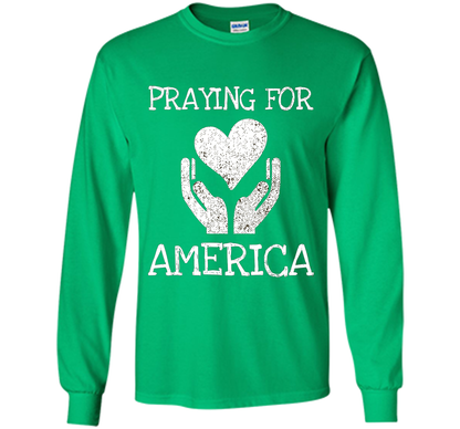 Praying for America Hands of Hope with Heart T-Shirt cool shirt Irish Green