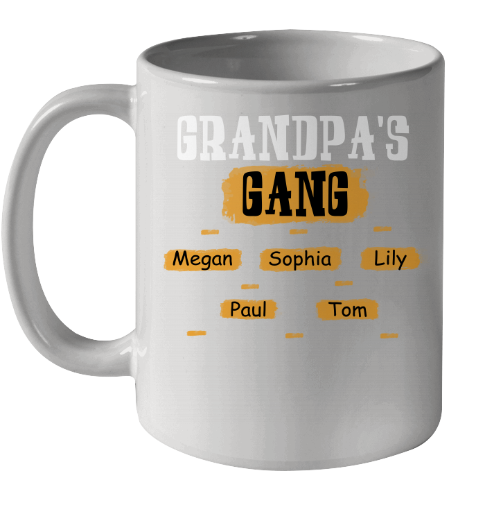 Grandpa's Gangs (Customized Name) Ceramic Mug 11oz Ceramic Mug 11oz White 11oz