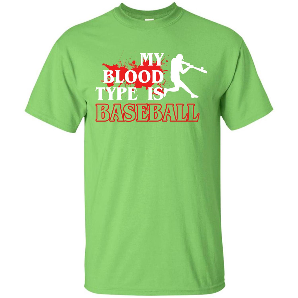 Baseball T-shirt My Blood Type Is Baseball Lime
