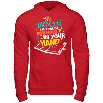 Book Lover T-shirt A Book Is A Dream You Hold In Your Hand Gildan - Pullover Hoodie Red