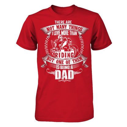 There Are Not Many Things I Love More Than Riding, But One Of Them Is Being A Dad Gildan - Short Sleeve Tee Red