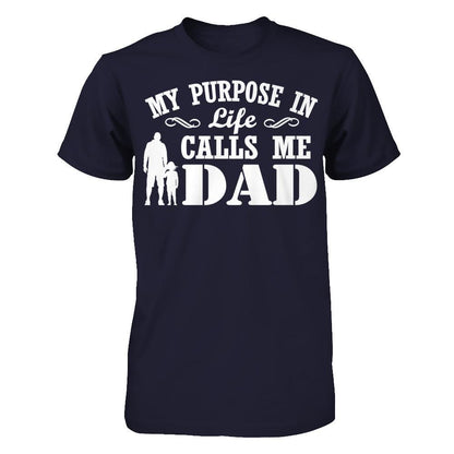 My Purpose In Life Calls Me Dad T-shirt Next Level - Unisex Fitted Tee Midnight Navy