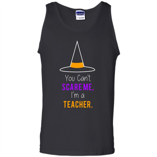 You Can't Scare Me I'm A Teacher T-shirt Funny Halloween T-Shirt Black