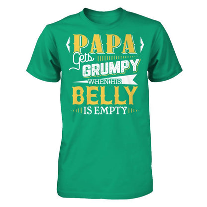 Papa Gets Grumpy When His Belly Is Empty T-shirt Gildan - Short Sleeve Tee Kelly Green