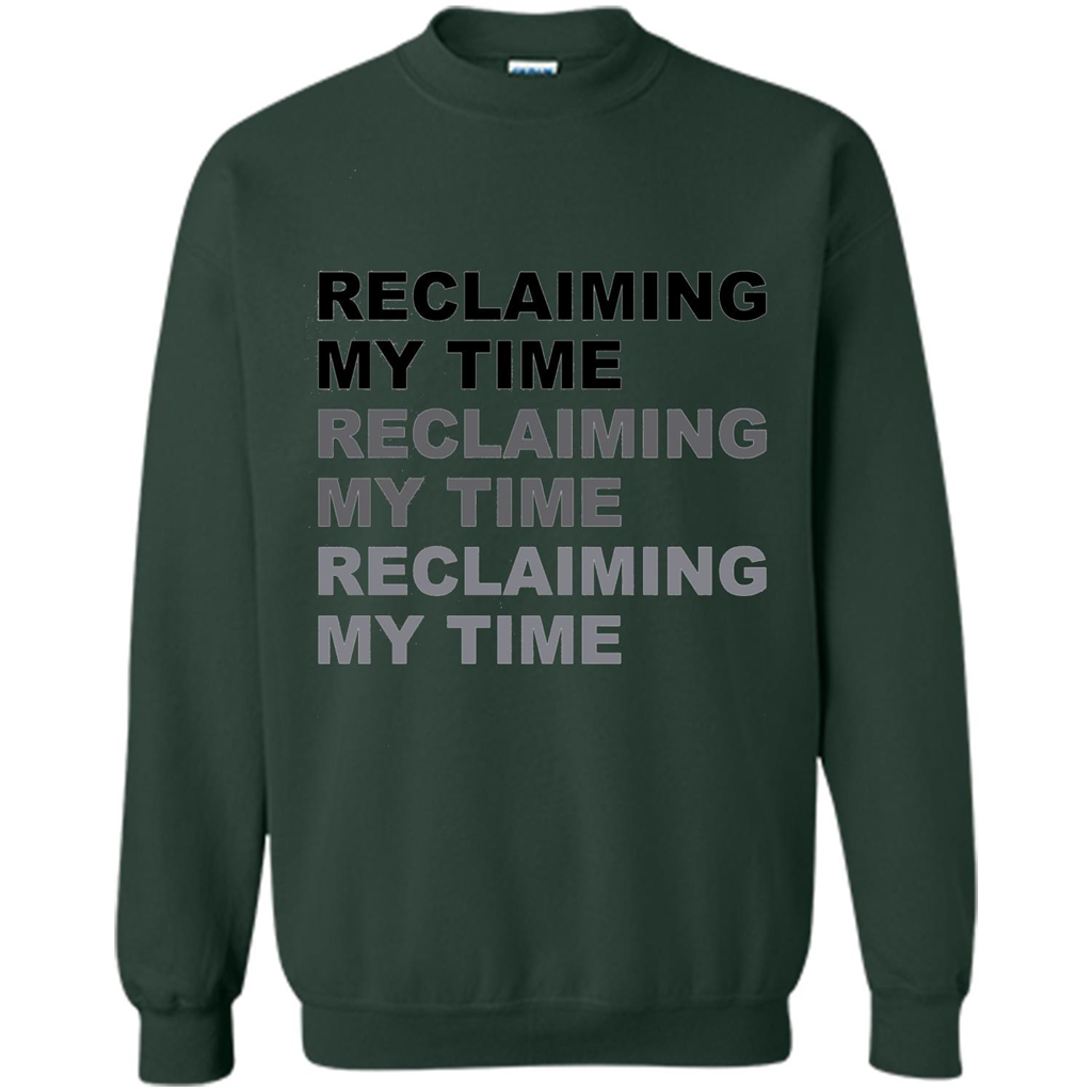 Reclaiming My Time T-shirt Forest Green