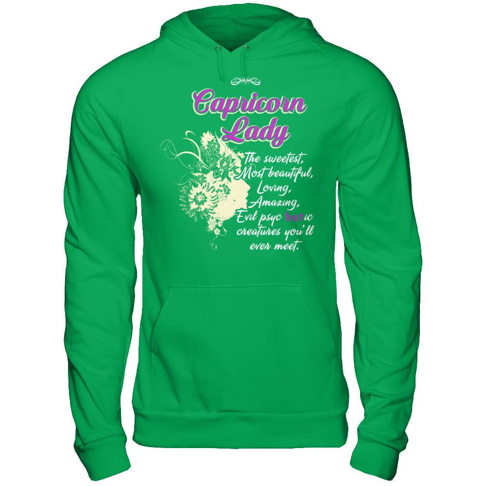 Capricorn Lady - The Sweetest, Most Beautiful, Loving, Amazing T-shirt Gildan - Pullover Hoodie Irish Green