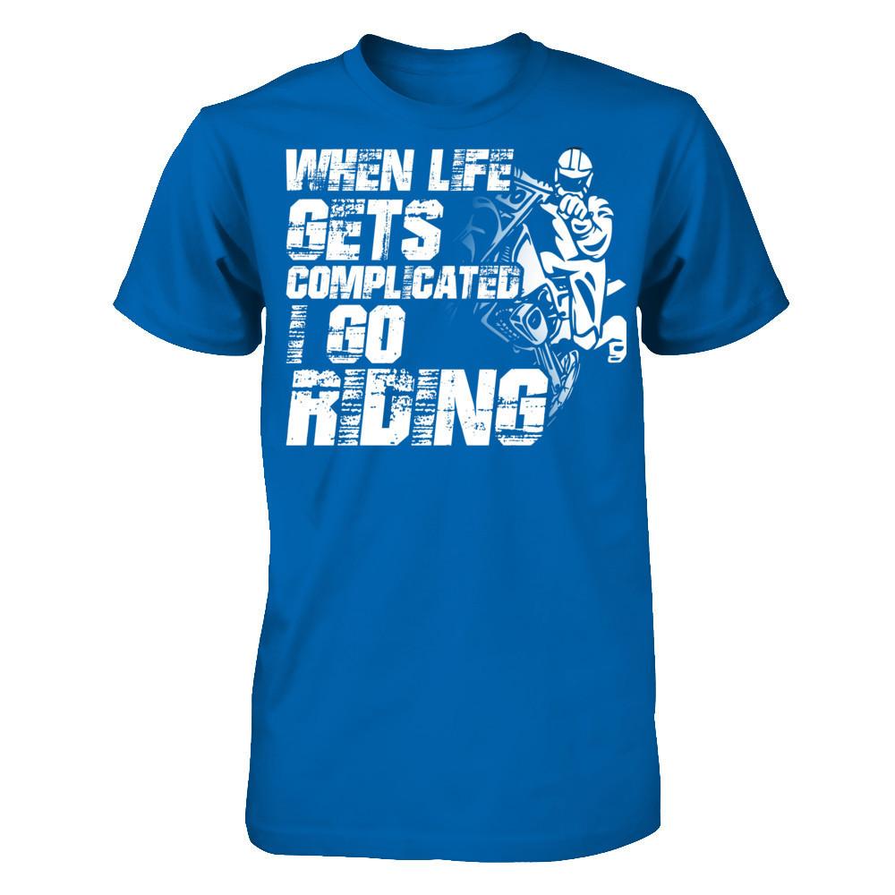 When Life Gets Complicated I Go Riding Gildan - Short Sleeve Tee Royal