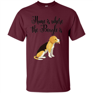 Cute Beagle T-shirt Home Is Where the Beagle Is