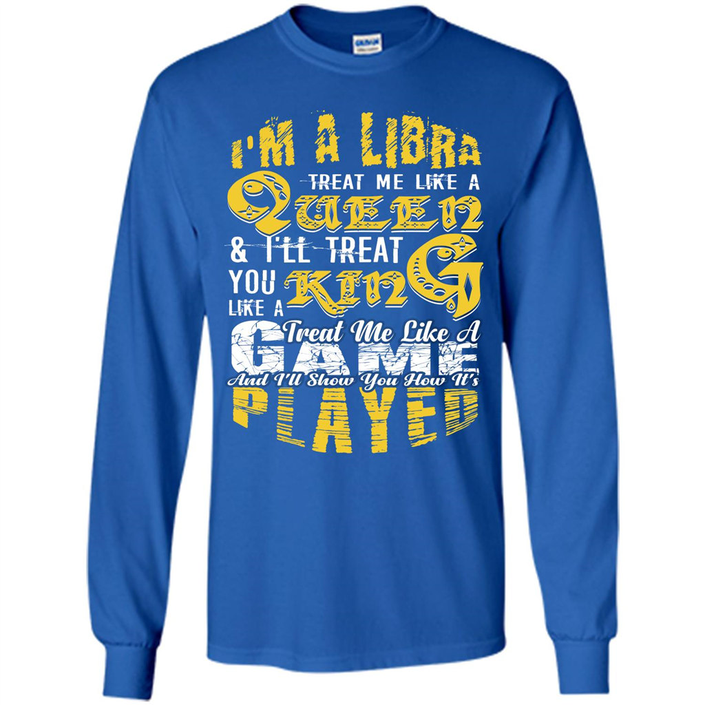 Libra T-shirt Im A Libra Treat Me Like A Queen