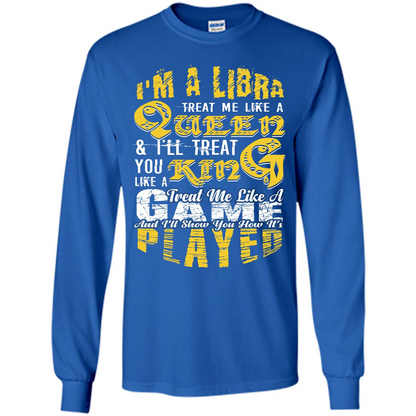 Libra T-shirt Im A Libra Treat Me Like A Queen