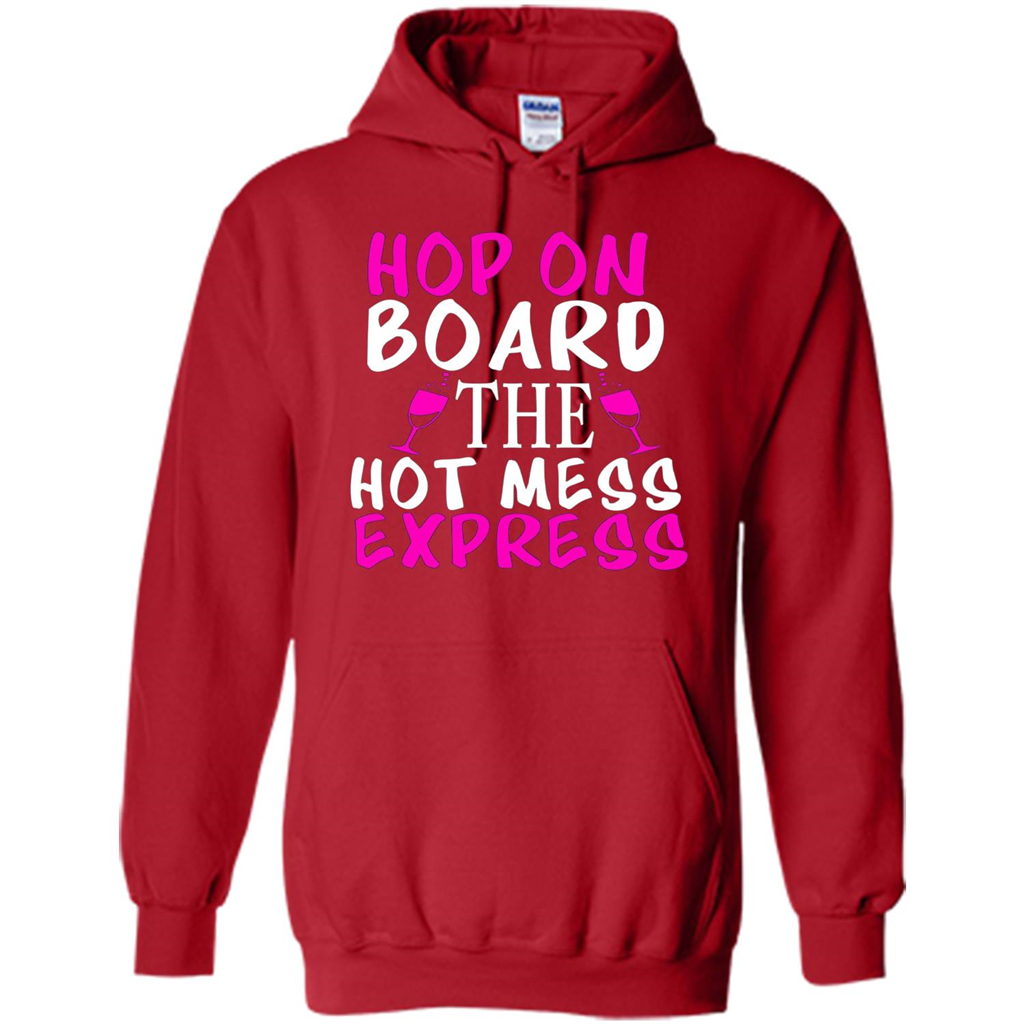 Wine T-shirt Hop On Board The Hot Mess Express Red