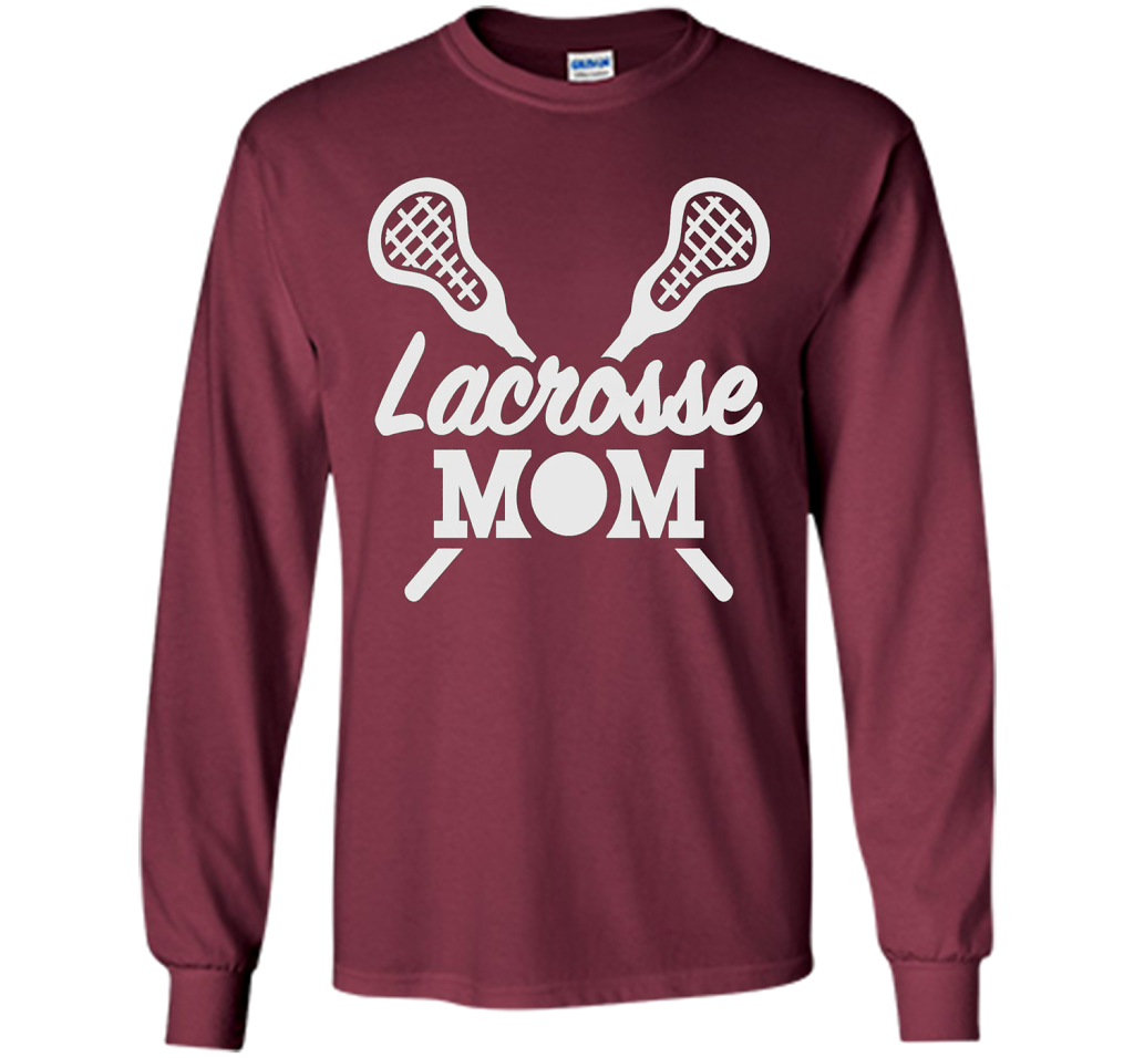 Lacrosse Mom T Shirt cool shirt Maroon