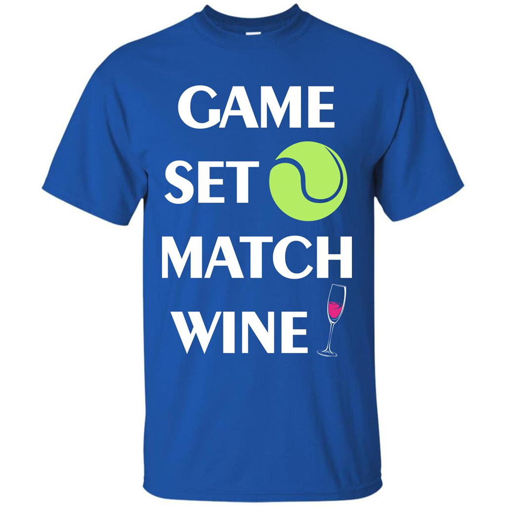 Tennis T-shirt Game Set Match Wine T-shirt Royal