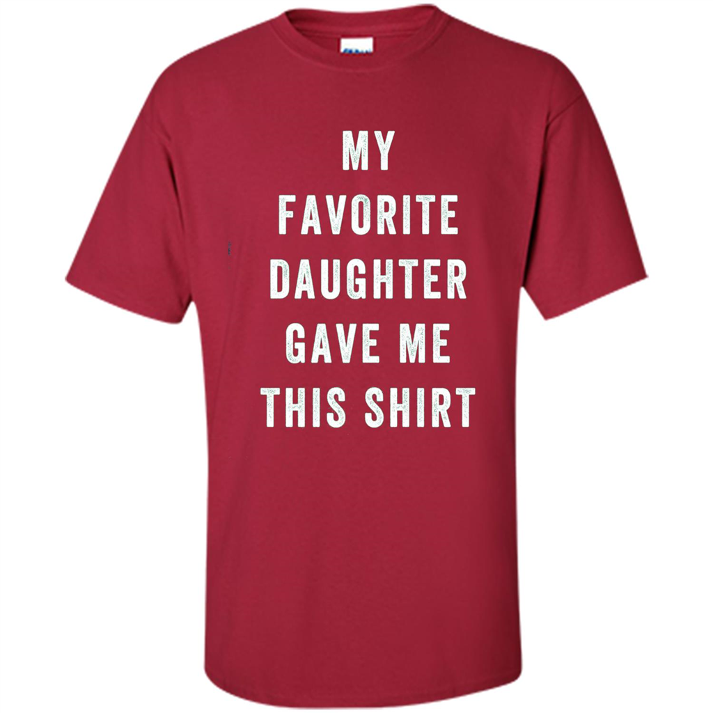 Fathers Day T-shirt My Favorite Child Gave Me This Shirt Cardinal