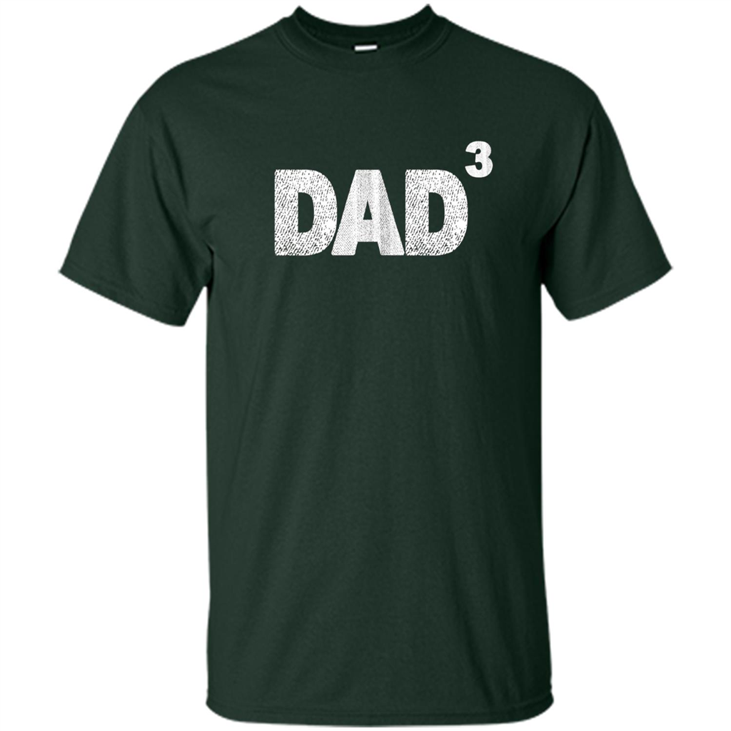 Fathers Day T-shirt Dad 3 Forest Green