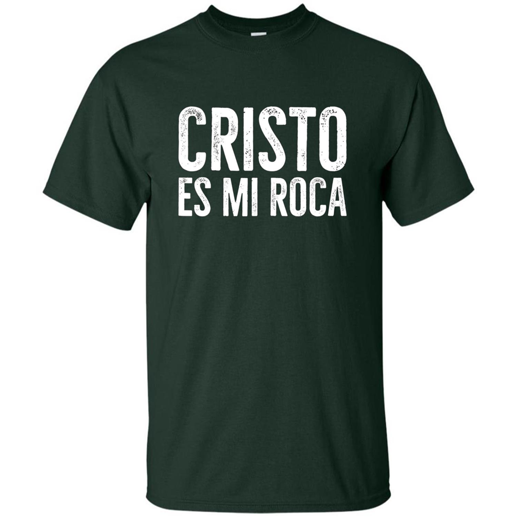 Cristo Es Mi Roca T-shirt Spanish Christian Message Forest Green
