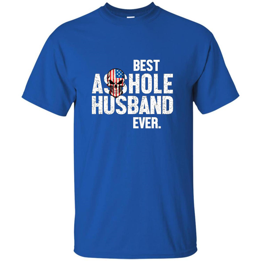 Best Asshole Husband Ever Funny T-shirt Royal