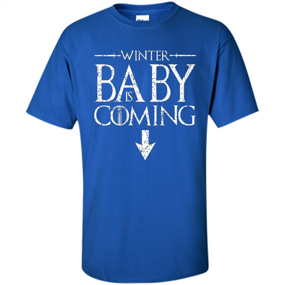 Funny Humor Maternity T-shirt Winter Baby is Coming Royal