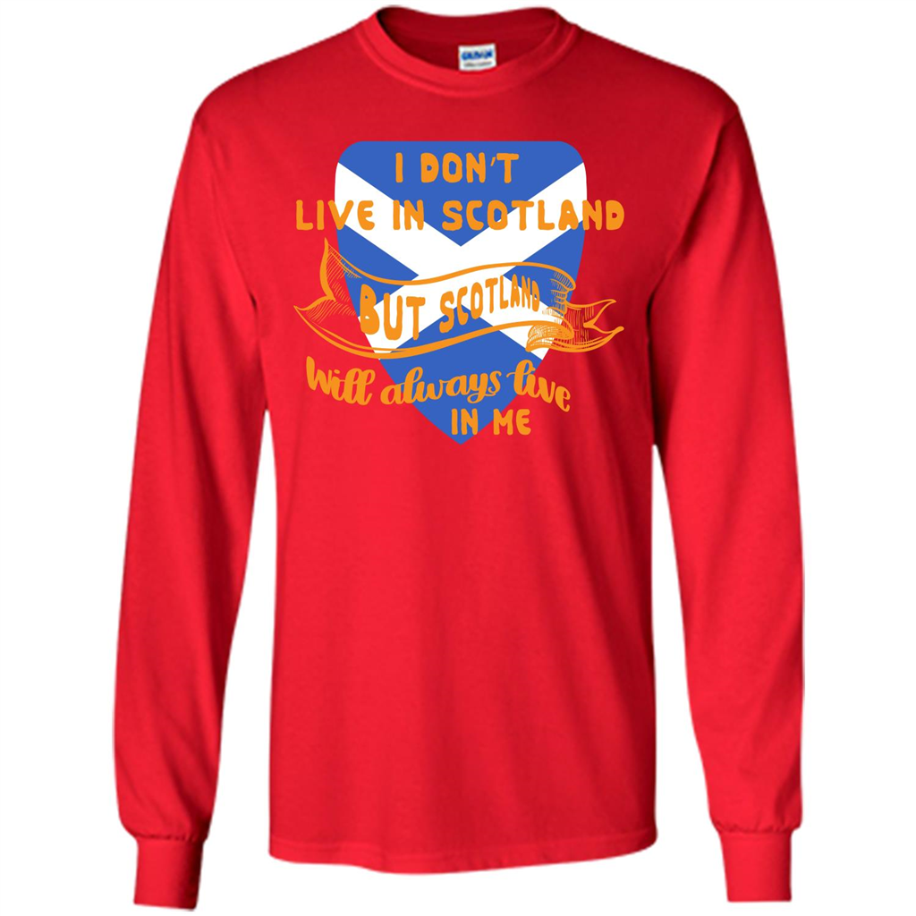 Scotland T-shirt Will Always Live In Me Red