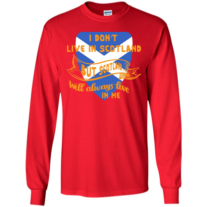 Scotland T-shirt Will Always Live In Me Red