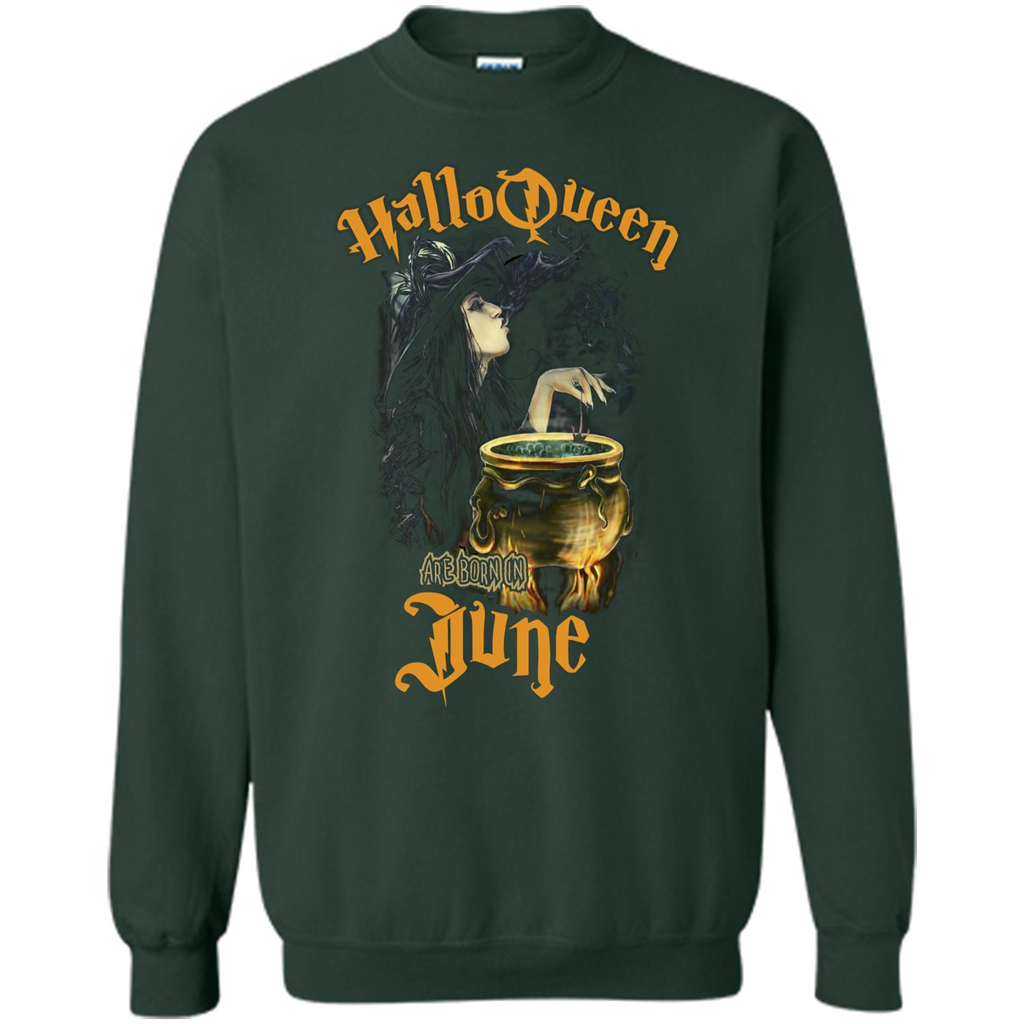 HalloQueen Are Born In June T-shirt Forest Green