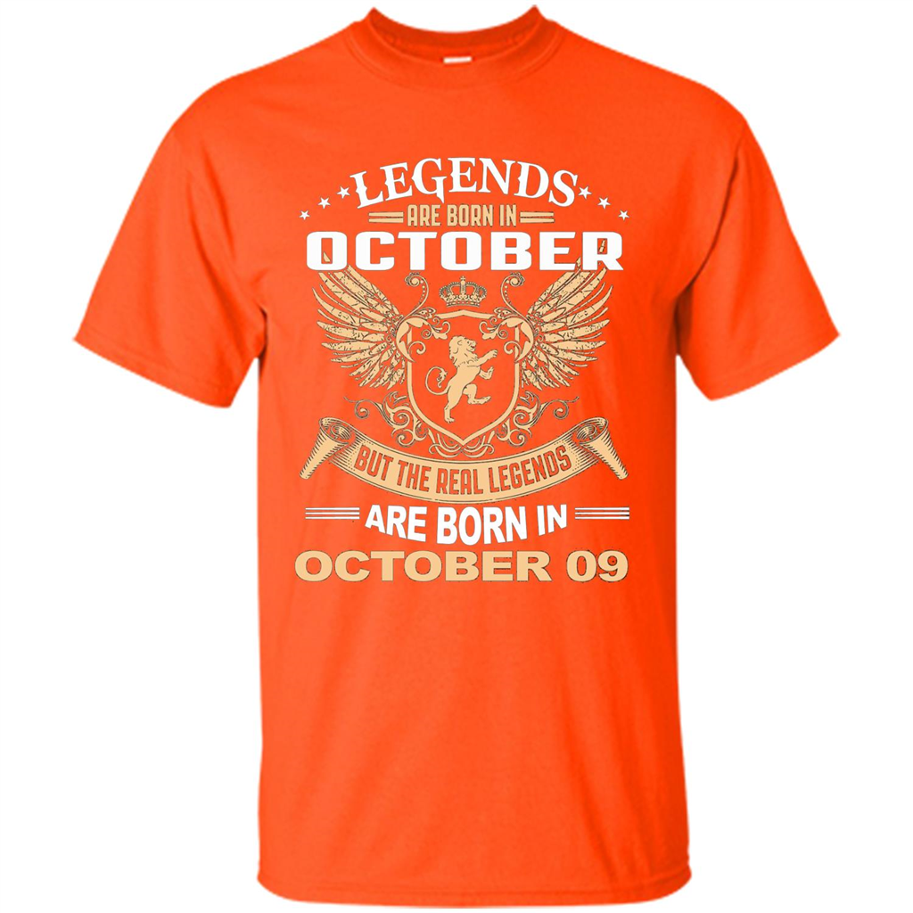 Legends Are Born In October 09 T-Shirt Orange