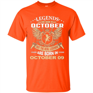 Legends Are Born In October 09 T-Shirt