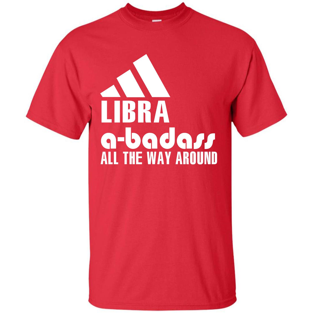 Libra A-Badass All The Way Around T-shirt Red