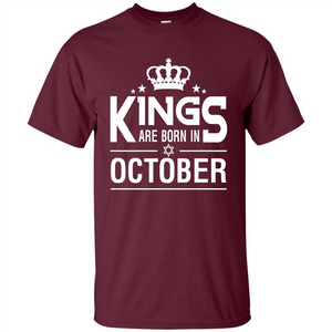 October Birthday T-shirt Kings Are Born In October