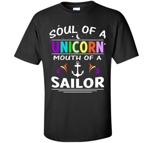 Soul Of A Unicorn Mouth Of A Sailor T-shirt Black
