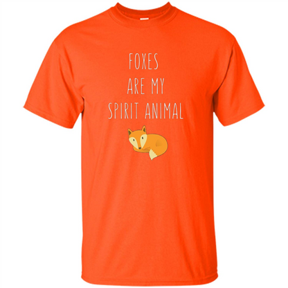 Foxes Are My Spirit Animal Fox T-Shirt Orange