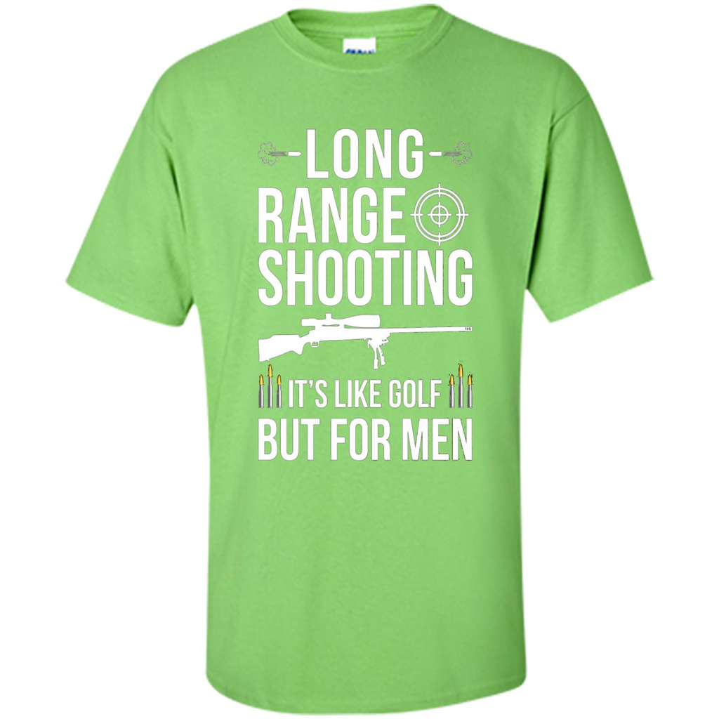 Long Range Shooting It'S Like Golf But For Men T-shirt Lime