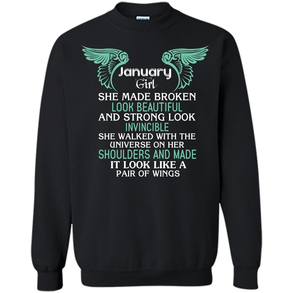 January Girl She Made Broken Look Beautiful T-shirt