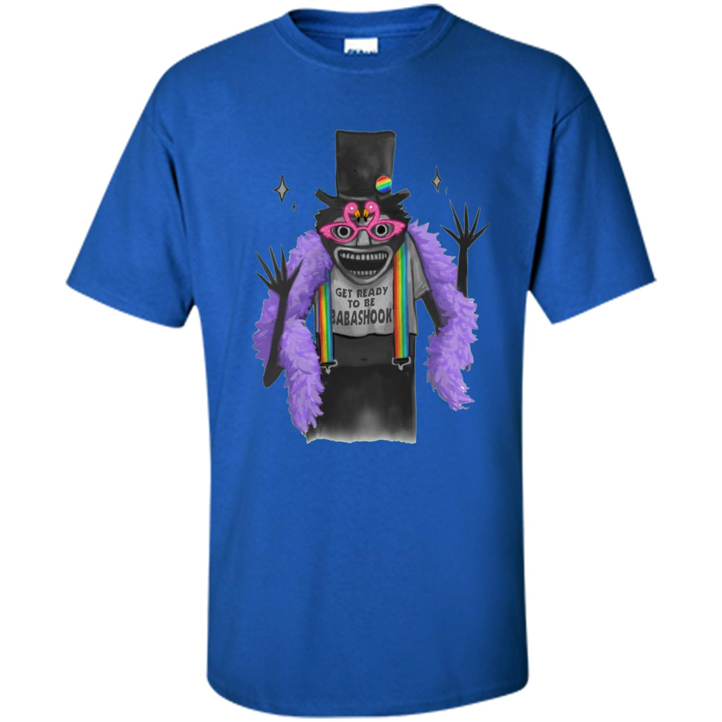 LGBTQ T-shirt The B Stands For Babadook. Get Ready To Be Royal