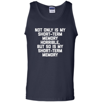 My Short Term Memory Is Horrible T-shirt Navy