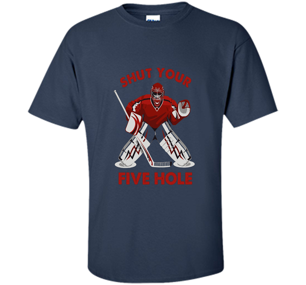 Ice Hockey T-shirt Shut Your Five Hole T-shirt Navy