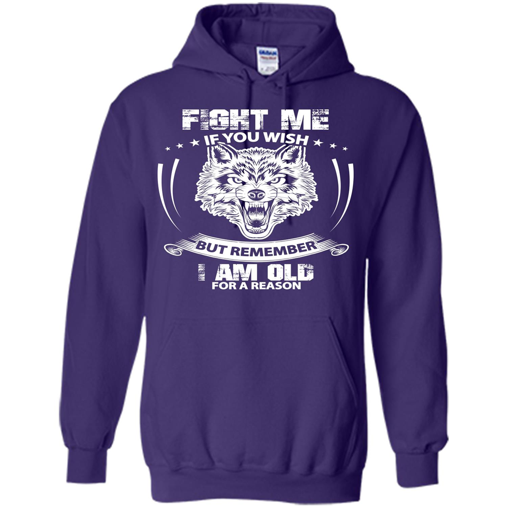 Fight Me If You Wish But Remember I Am Old For A Reason T-shirt Purple