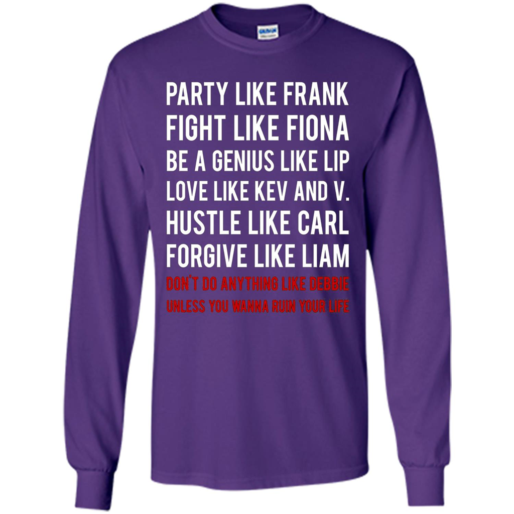Party Like Frank Fight Like Fiona Be Genius Like Lip T-shirt Purple