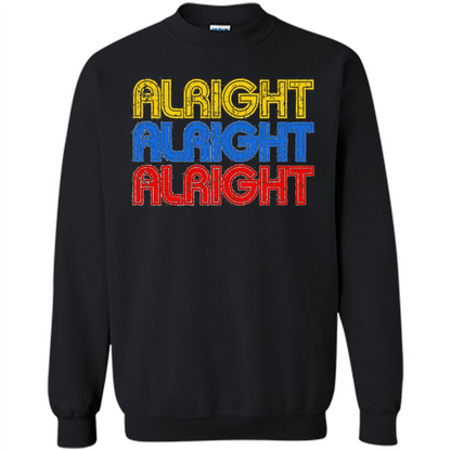 Alright Alright Alright T-shirt Black