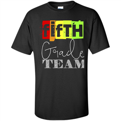 Fifth Grade Team T-shirt School Day T-shirt Black
