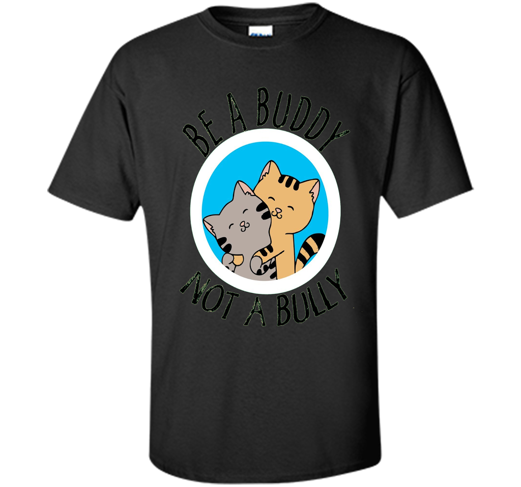 Be A Buddy Not A Bully Shirt Choose Kind Anti Bullying T-shirt Black S