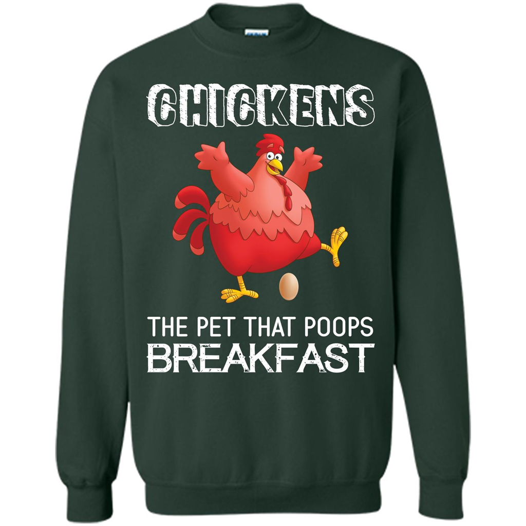 Chickens The Pet That Poops Breakfast T-shirt Forest Green