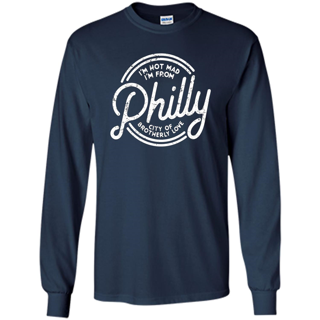 Funny T-shirt I'm Not Mad I'm From Philly Navy