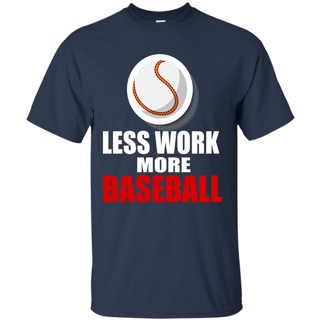 Baseball T-shirt Less Work More Baseball Navy