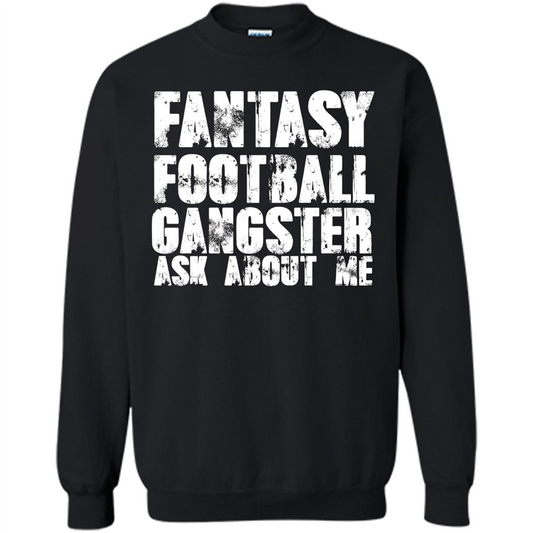 Funny Fantasy Football Gangster Ask About Me T-shirt Black