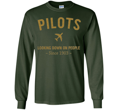 Pilots Looking Down On People Since 1903 T-shirt Forest Green